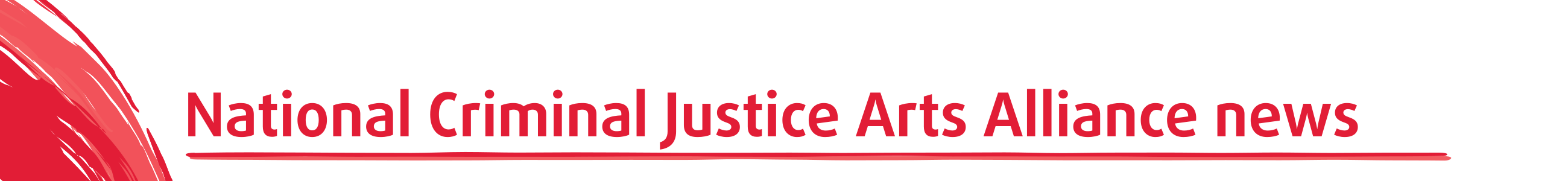 National Criminal Justice Arts Alliance news