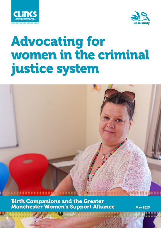 Advocating for women in the criminal justice system | Clinks members - Birth Companions and the Greater Manchester Women’s Support Alliance